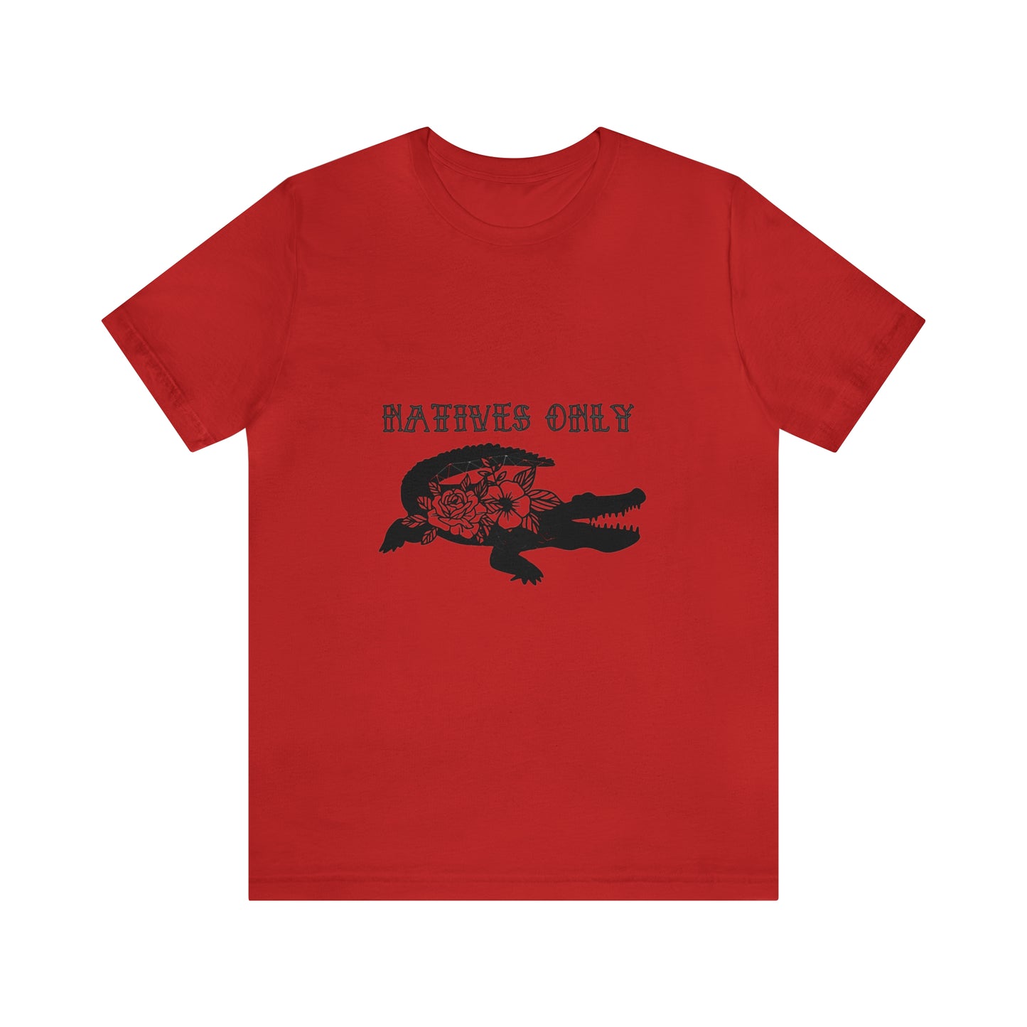 Natives Only Alligator Unisex Jersey Tee