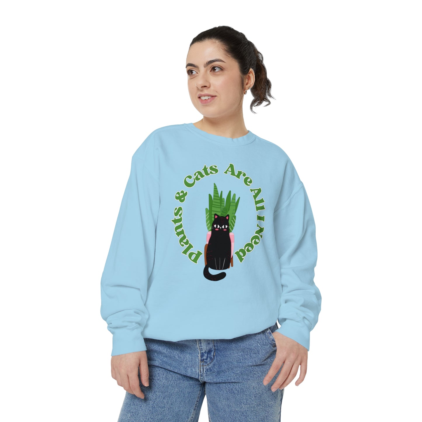 Plants & Cats Are All I Need Unisex Garment-Dyed Crewneck