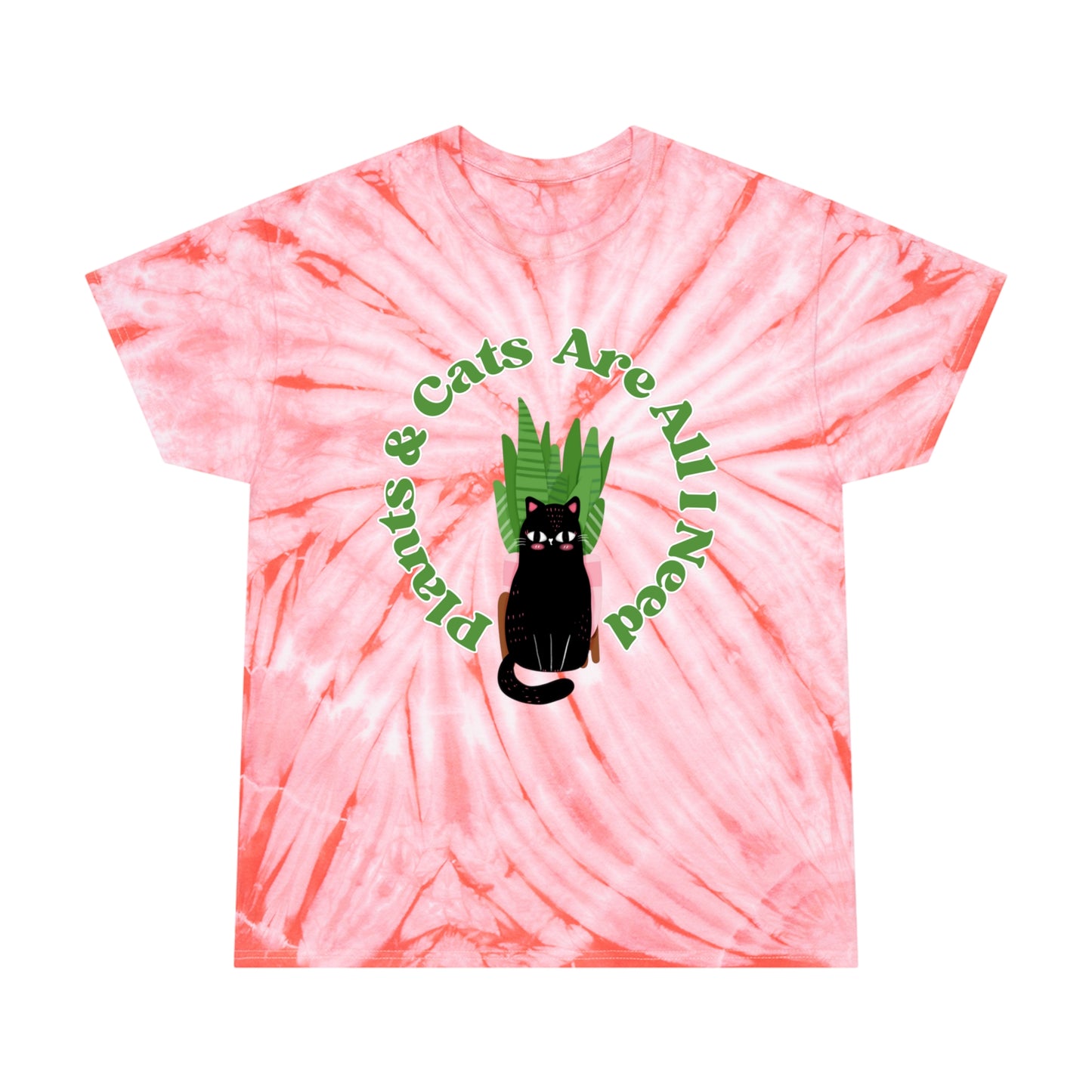Plants & Cats Are All I Need Tie-Dye Tee, Cyclone