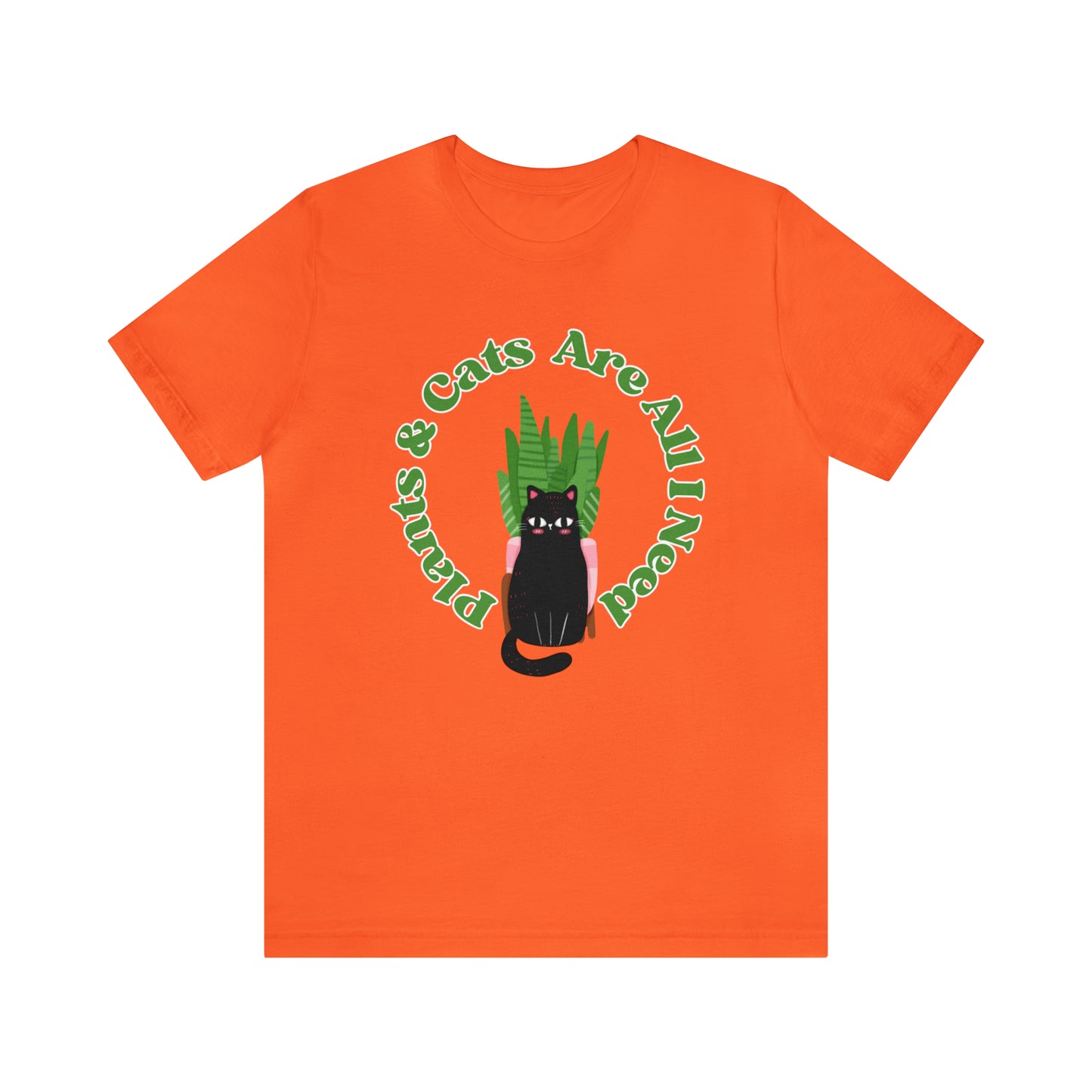 Plants & Cats Are All I Need Unisex Jersey Tee