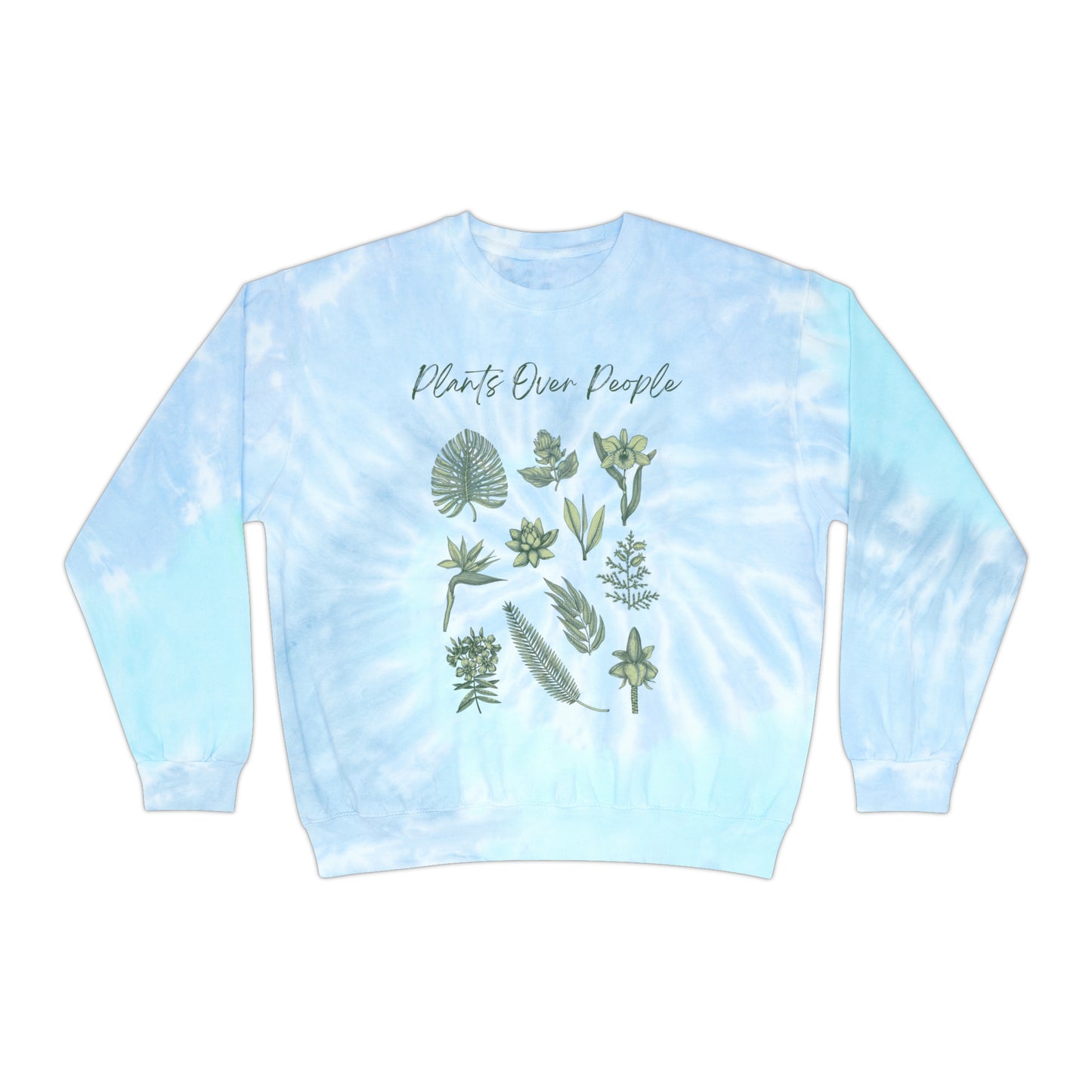 Plants Over People Unisex Tie-Dye Crewneck