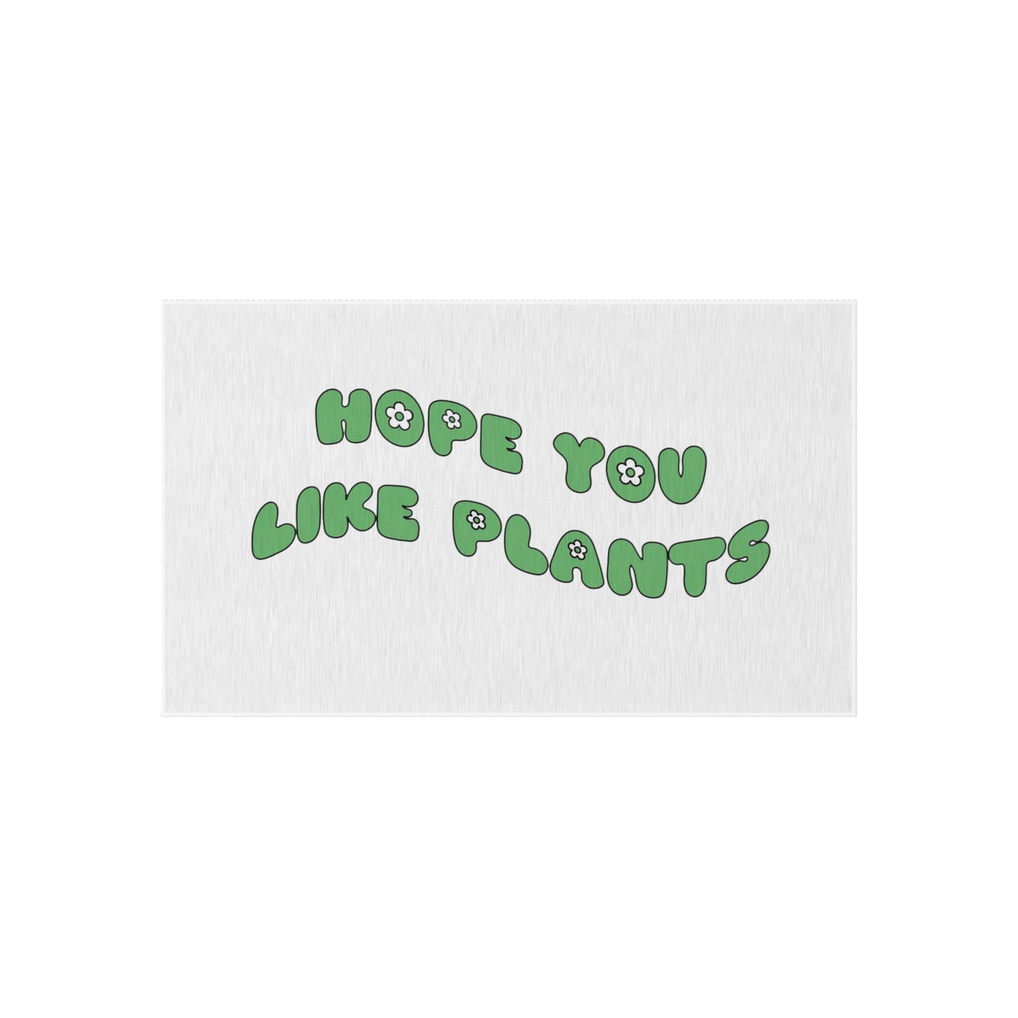 Hope You Like Plants Outdoor Rug