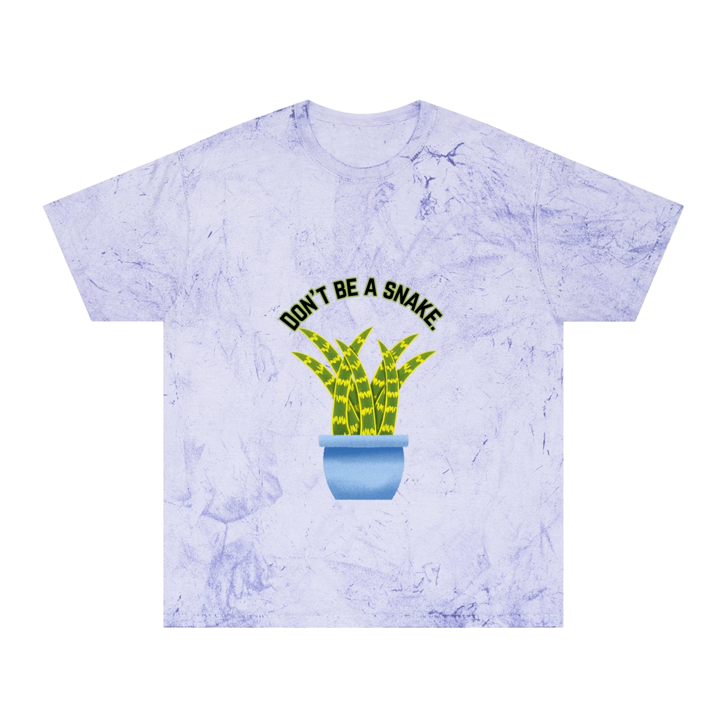 Don't Be A Snake Unisex Color Blast T-Shirt