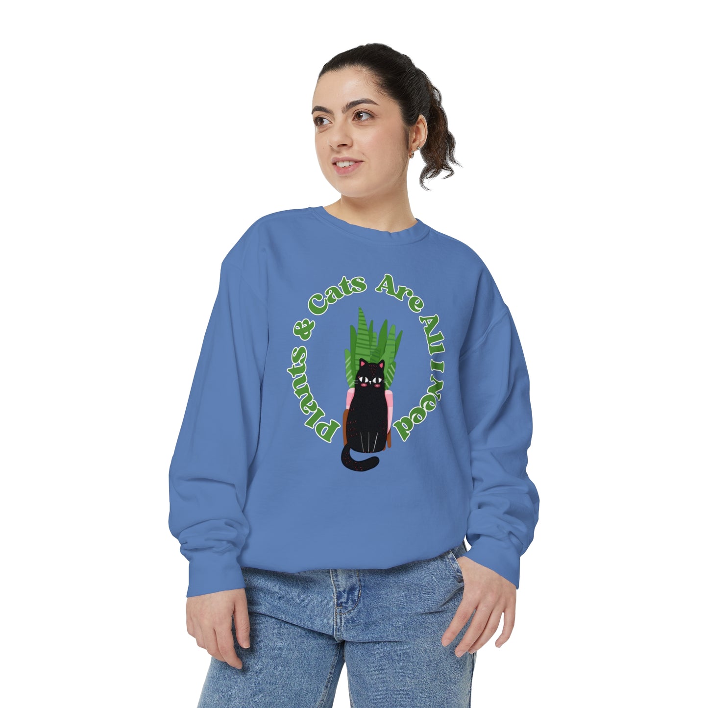 Plants & Cats Are All I Need Unisex Garment-Dyed Crewneck