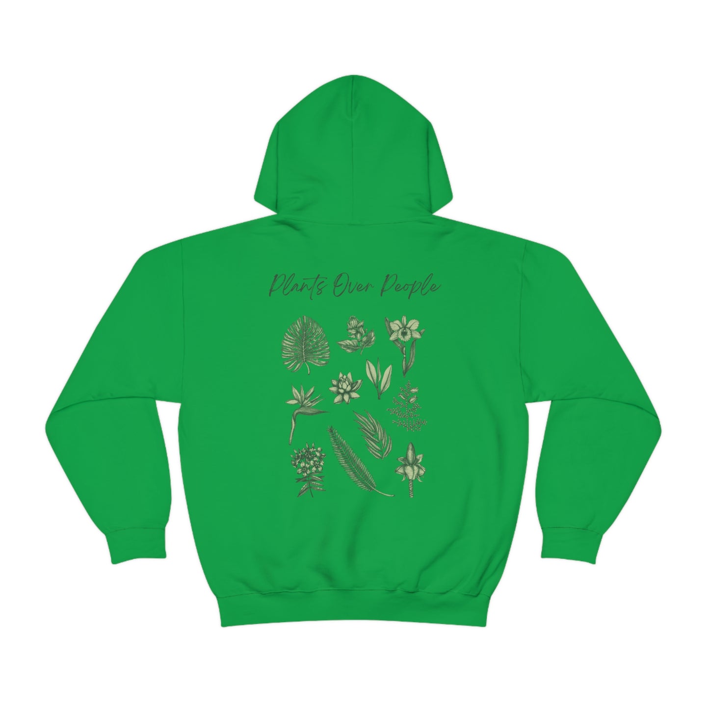 Plants Over People Unisex Hooded Sweatshirt