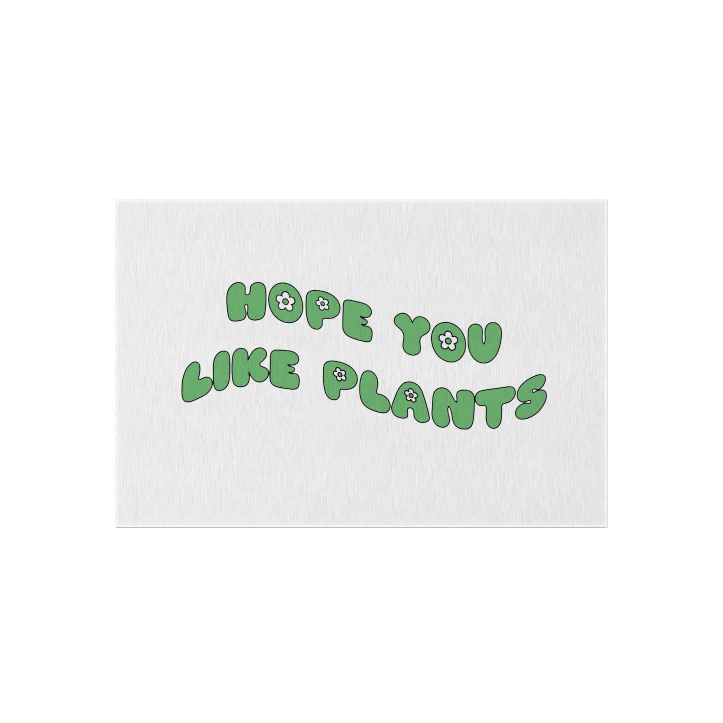 Hope You Like Plants Outdoor Rug
