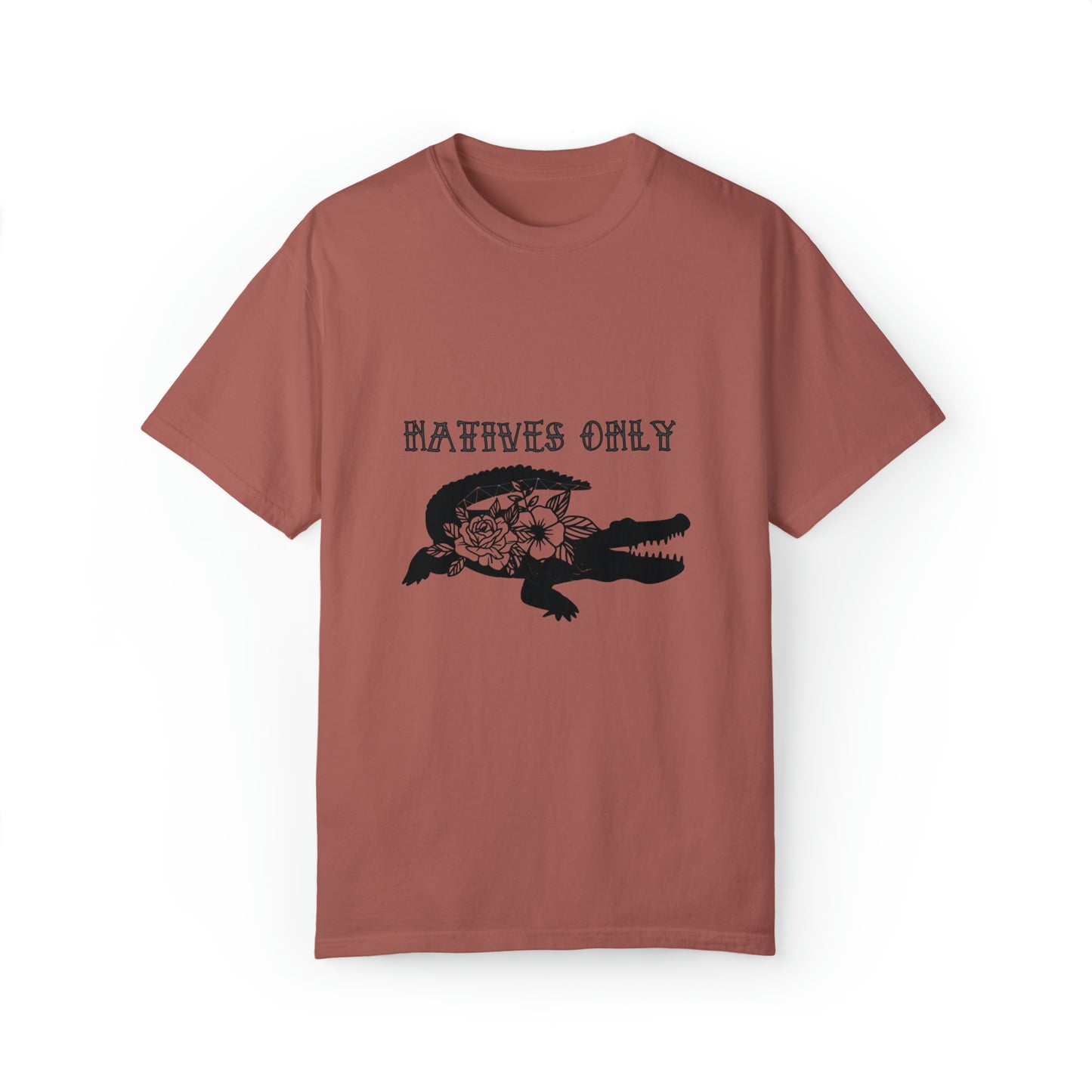Natives Only Alligator Unisex Garment-Dyed T-shirt