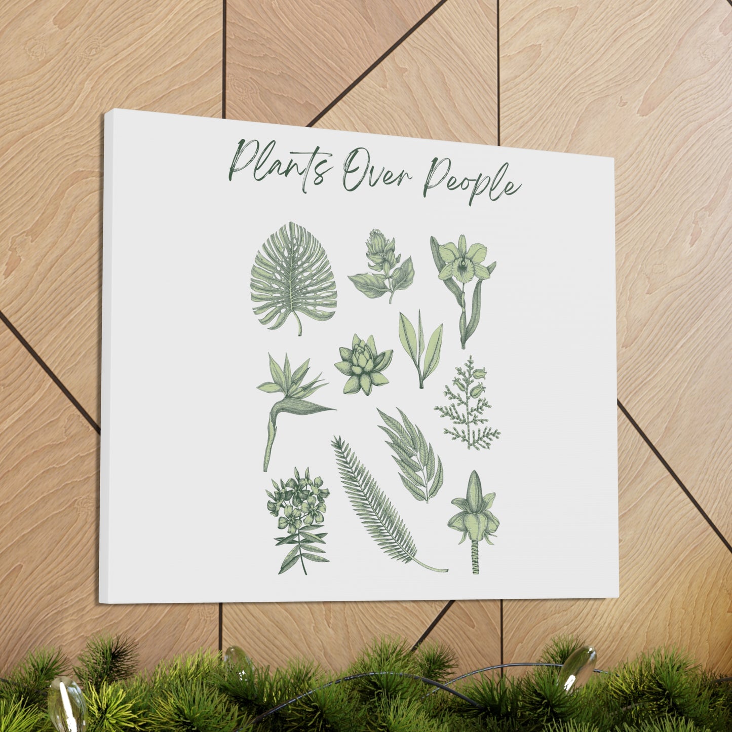 Plants Over People Canvas Gallery Wraps
