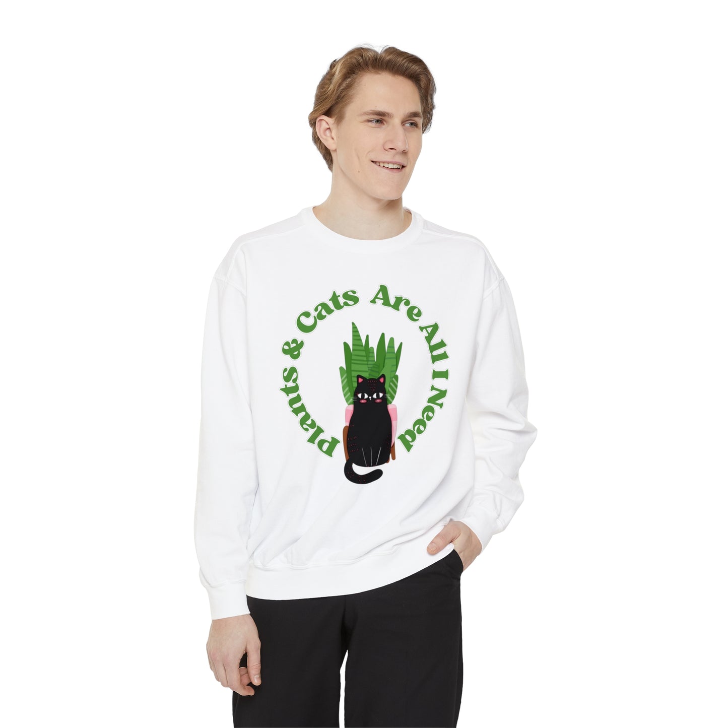 Plants & Cats Are All I Need Unisex Garment-Dyed Crewneck