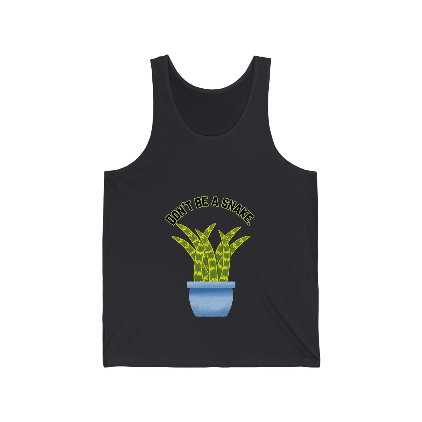 Don't Be A Snake Unisex Jersey Tank