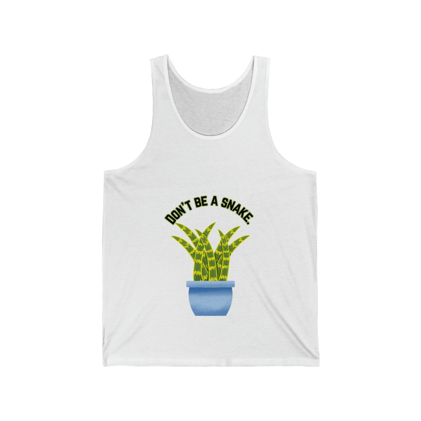 Don't Be A Snake Unisex Jersey Tank