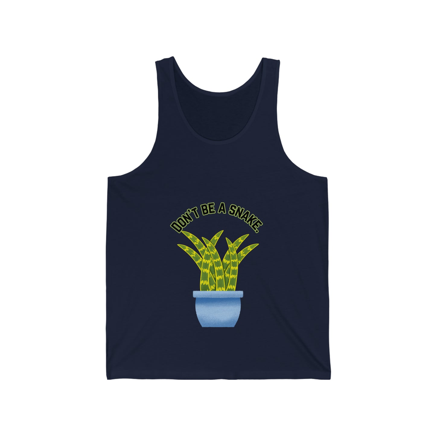 Don't Be A Snake Unisex Jersey Tank