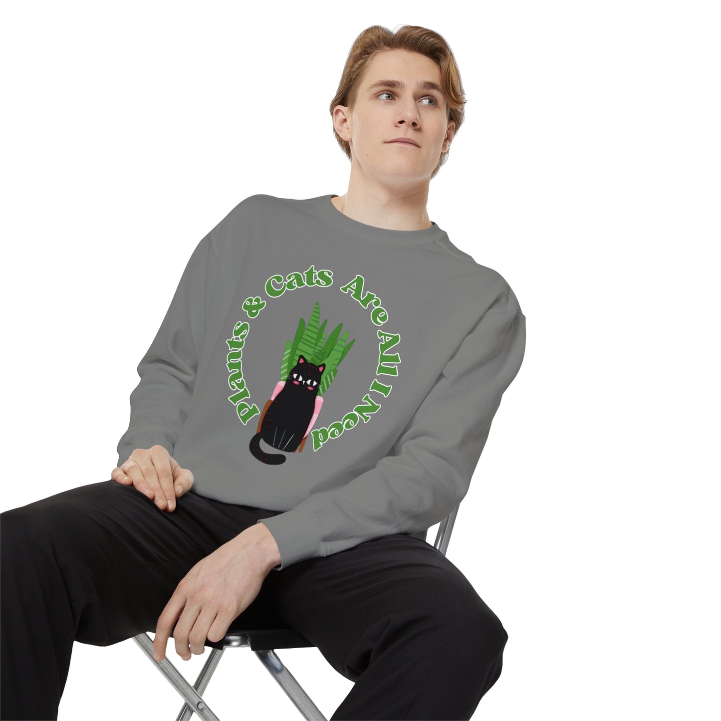 Plants & Cats Are All I Need Unisex Garment-Dyed Crewneck
