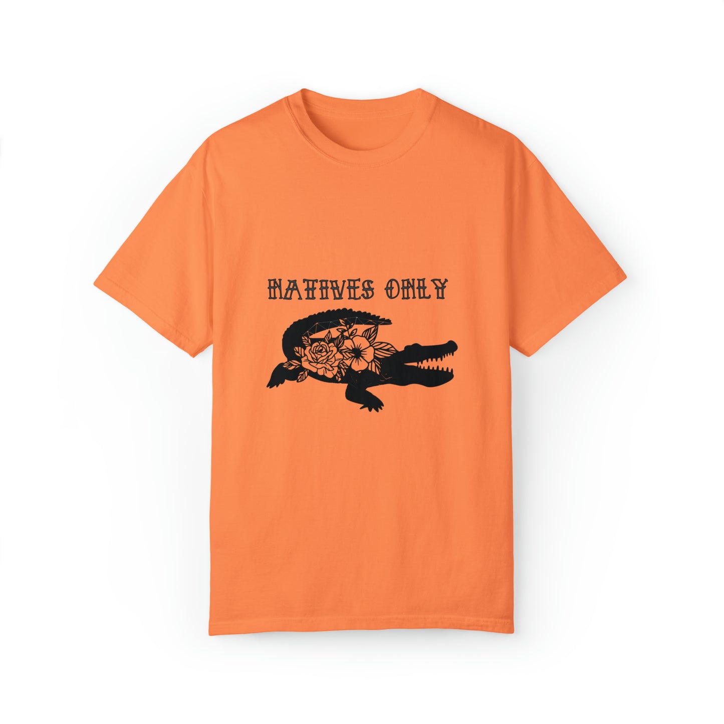 Natives Only Alligator Unisex Garment-Dyed T-shirt