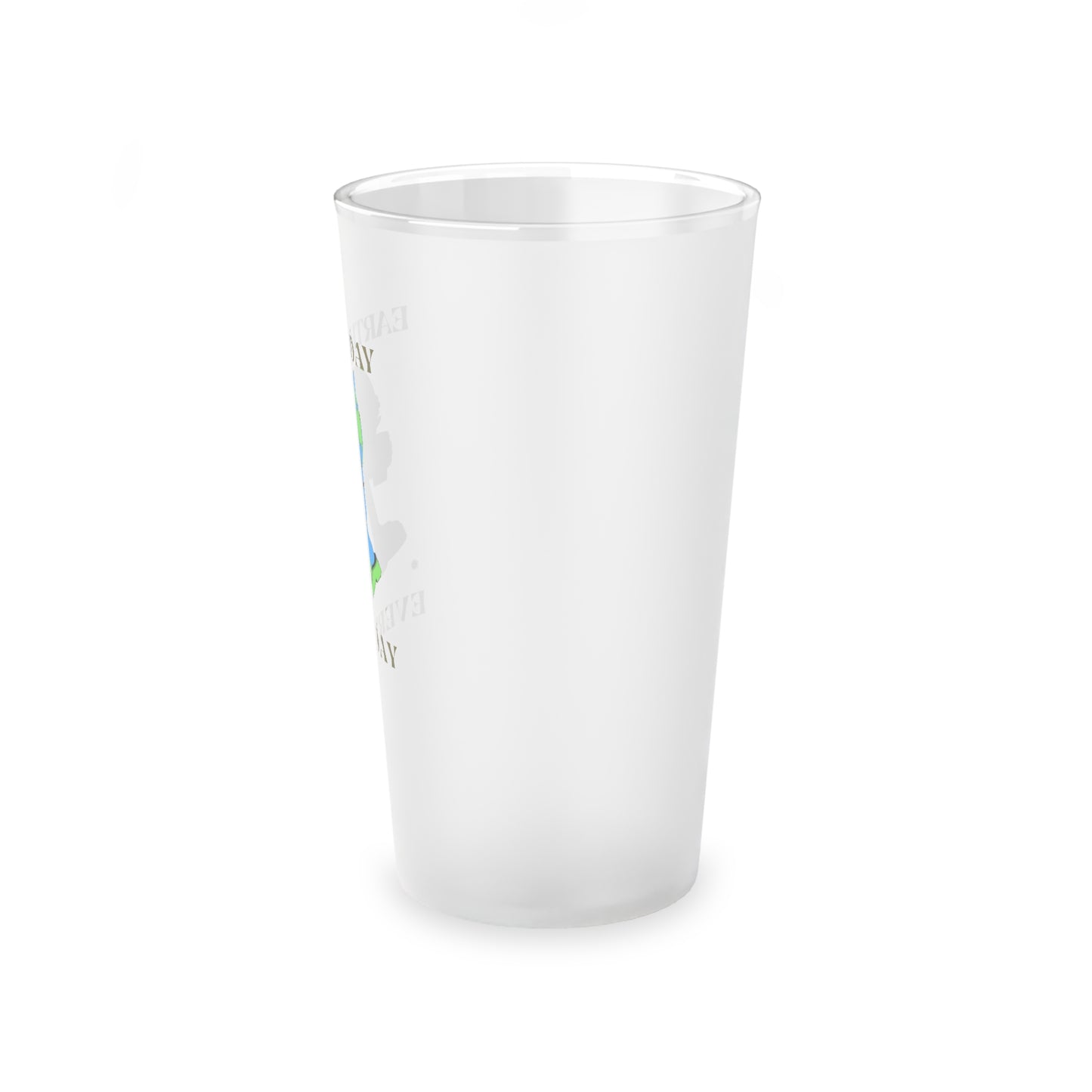 Earth Day Everyday Frosted Pint Glass