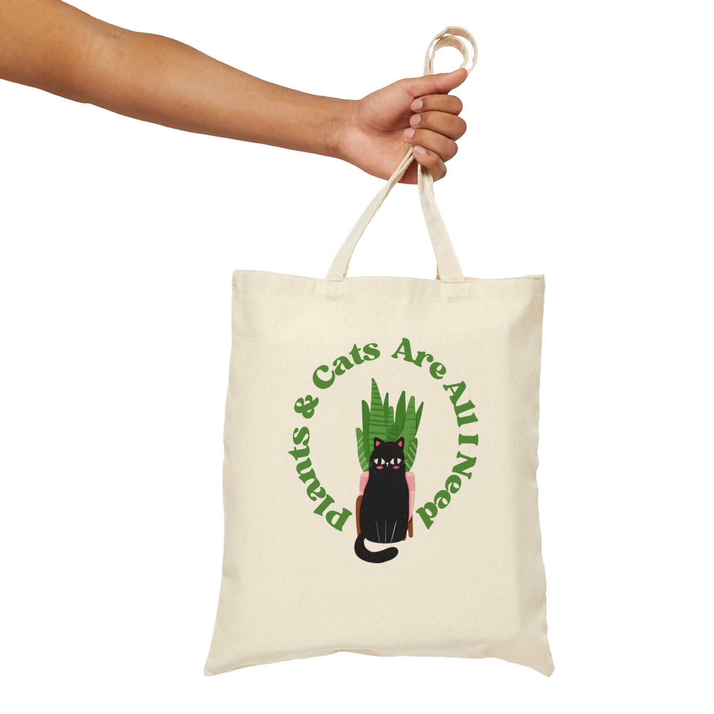 Plants & Cats Are All I Need Cotton Canvas Tote Bag