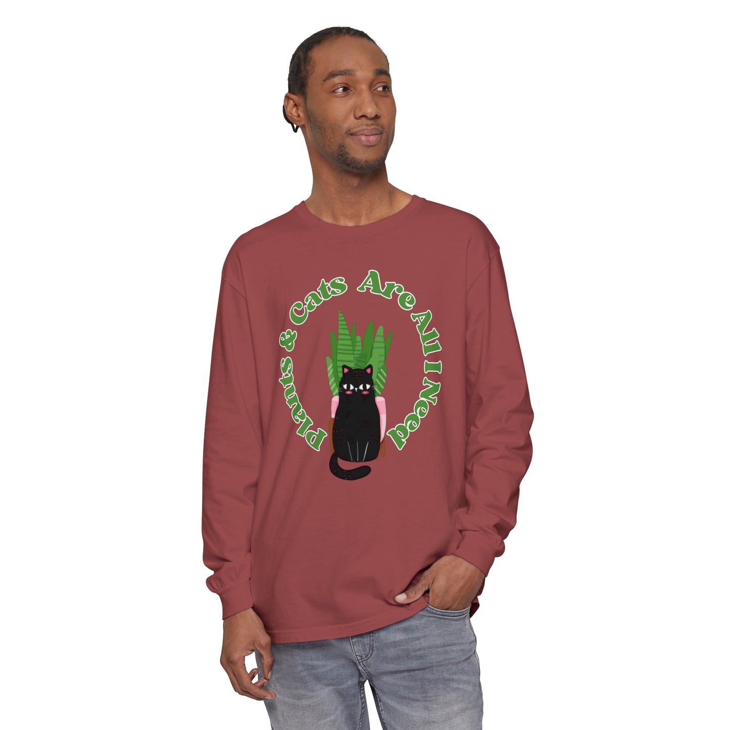 Plants & Cats Are All I Need Unisex Garment-dyed Long Sleeve