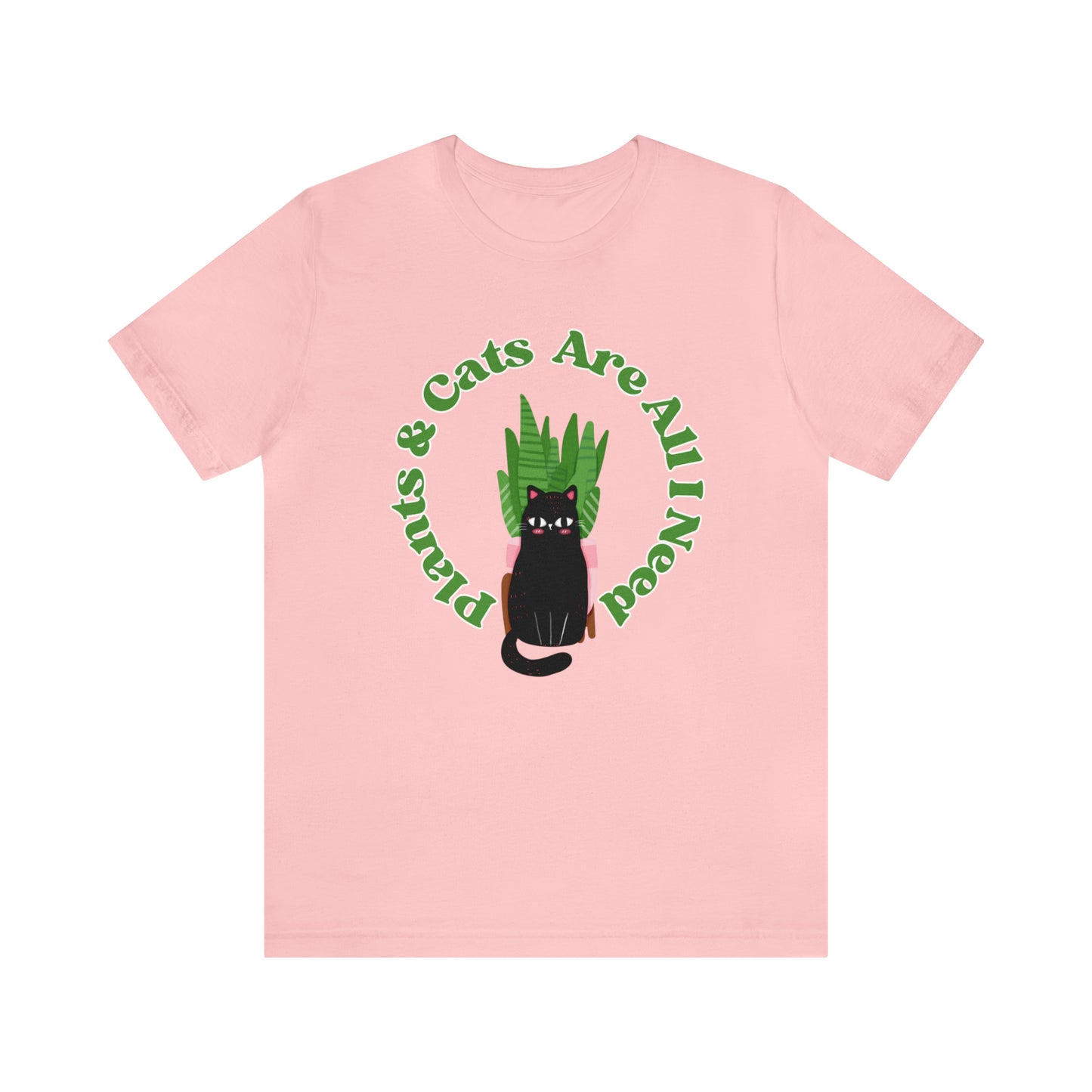 Plants & Cats Are All I Need Unisex Jersey Tee