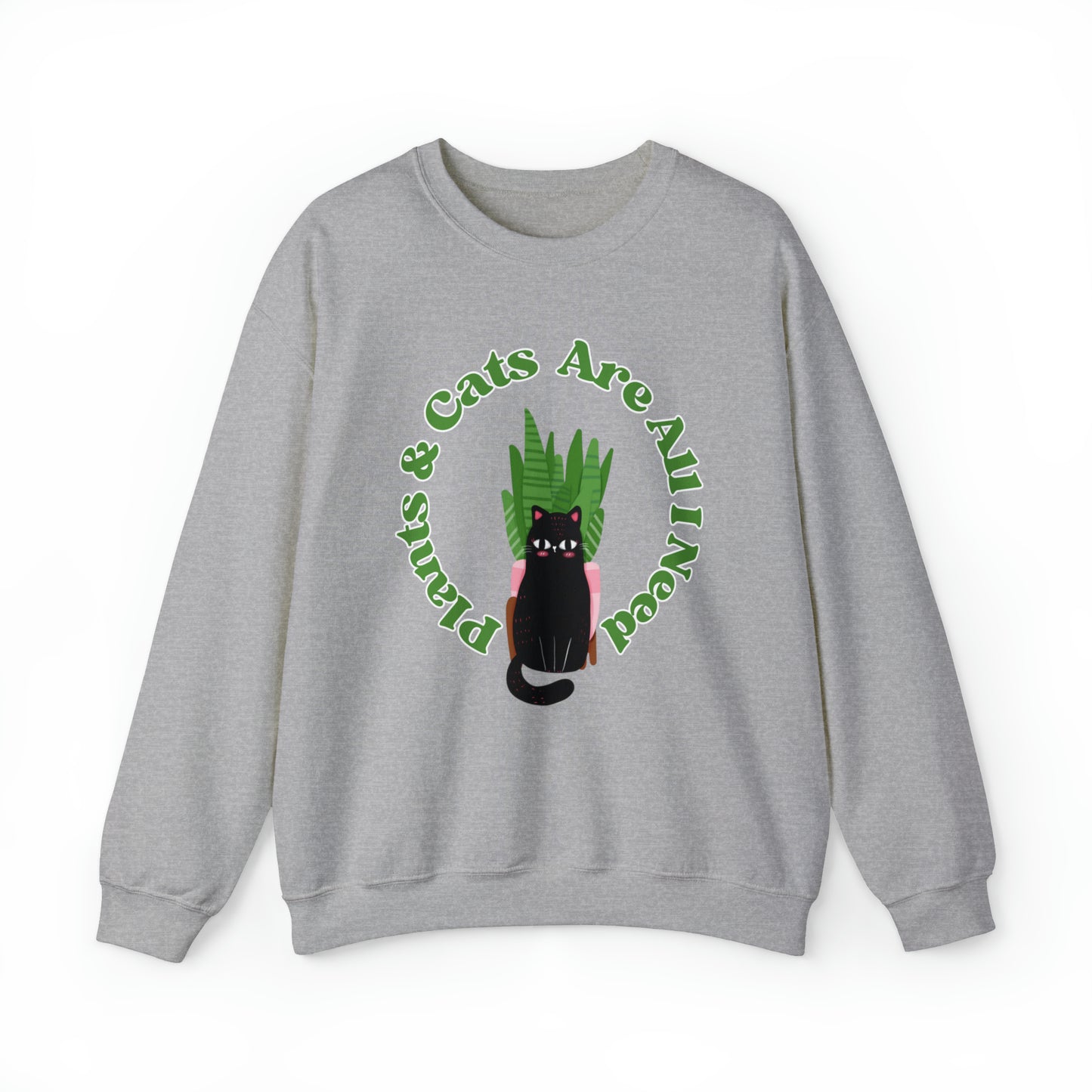 Plants & Cats Are All I Need Unisex Crewneck Sweatshirt