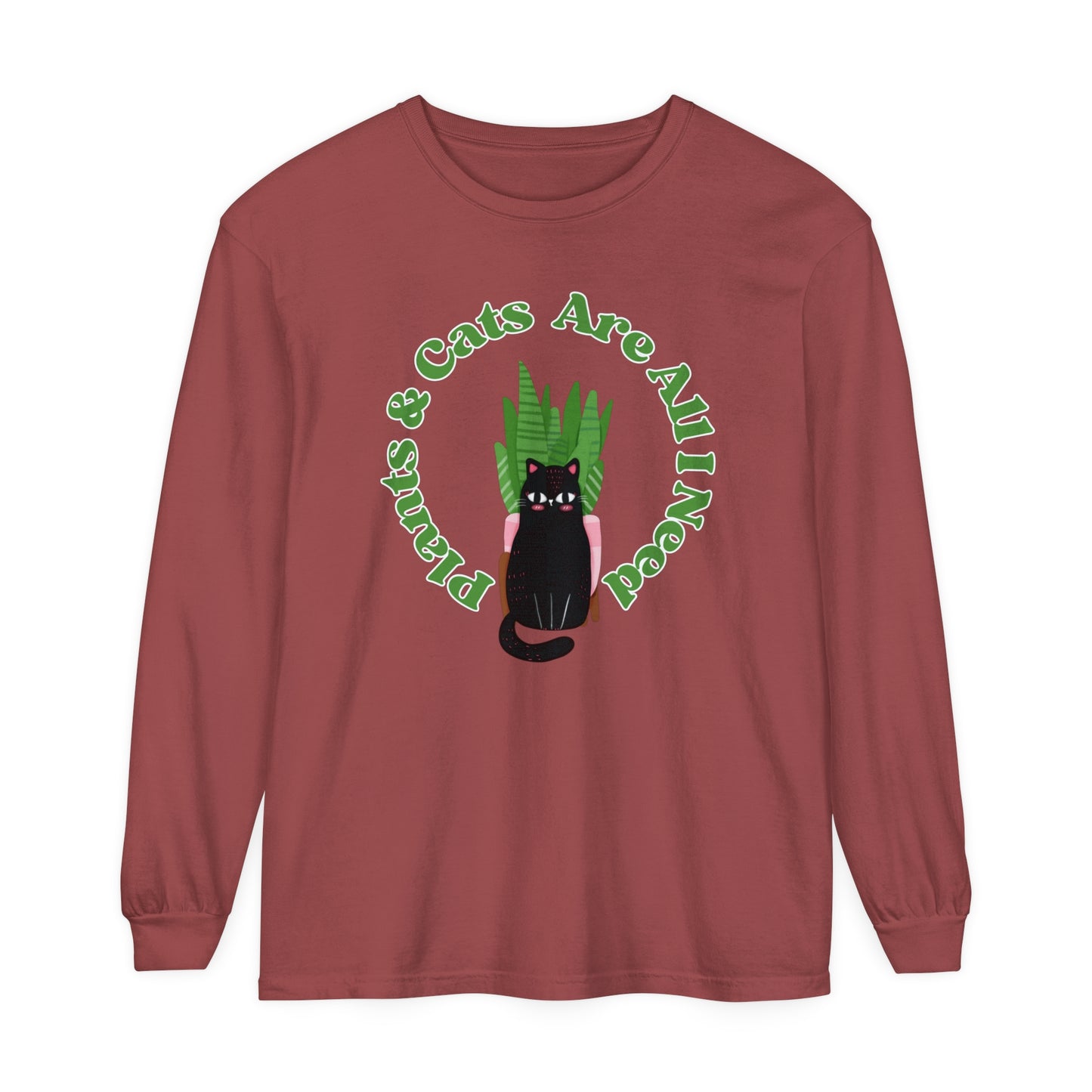 Plants & Cats Are All I Need Unisex Garment-dyed Long Sleeve