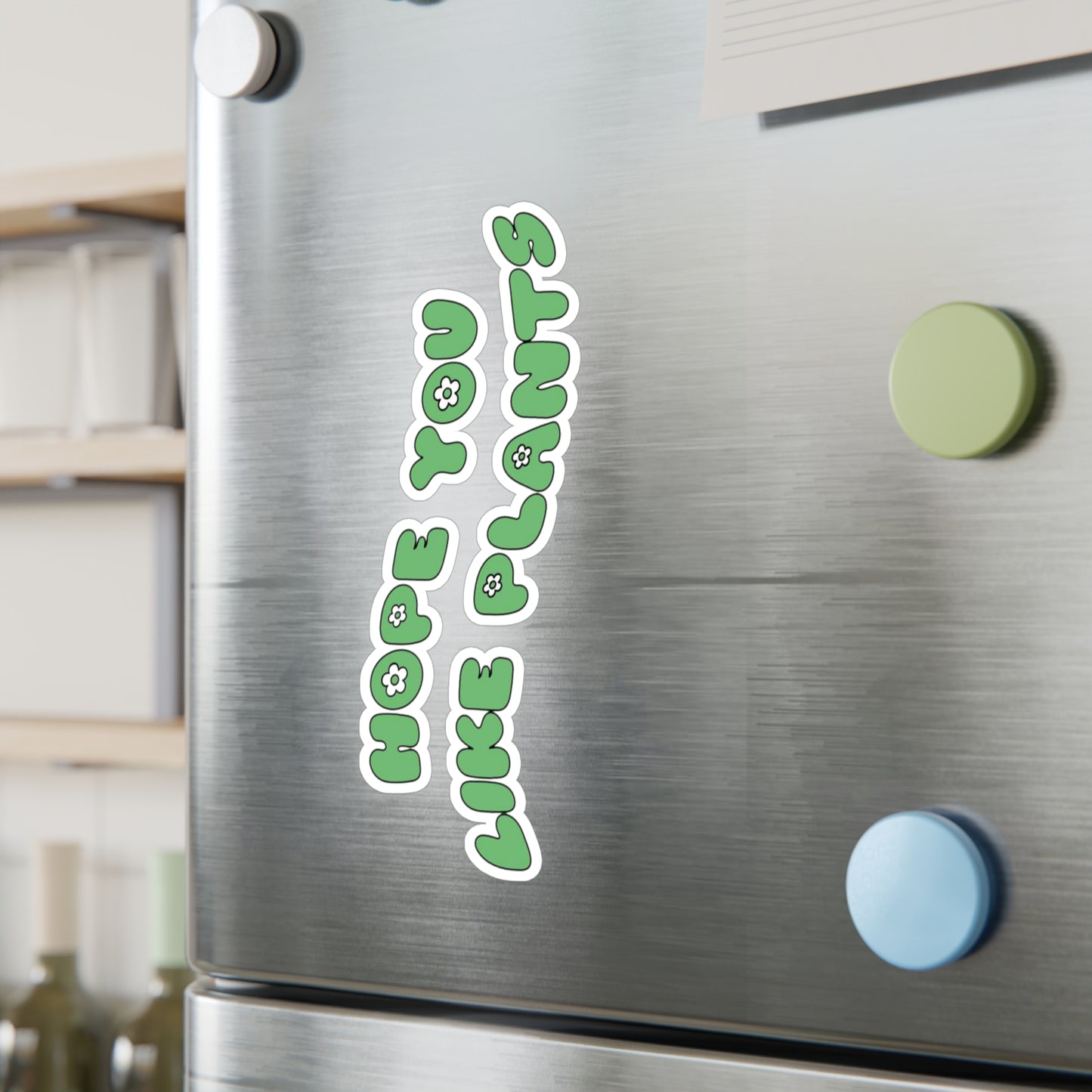 Hope You Like Plants Vinyl Decals