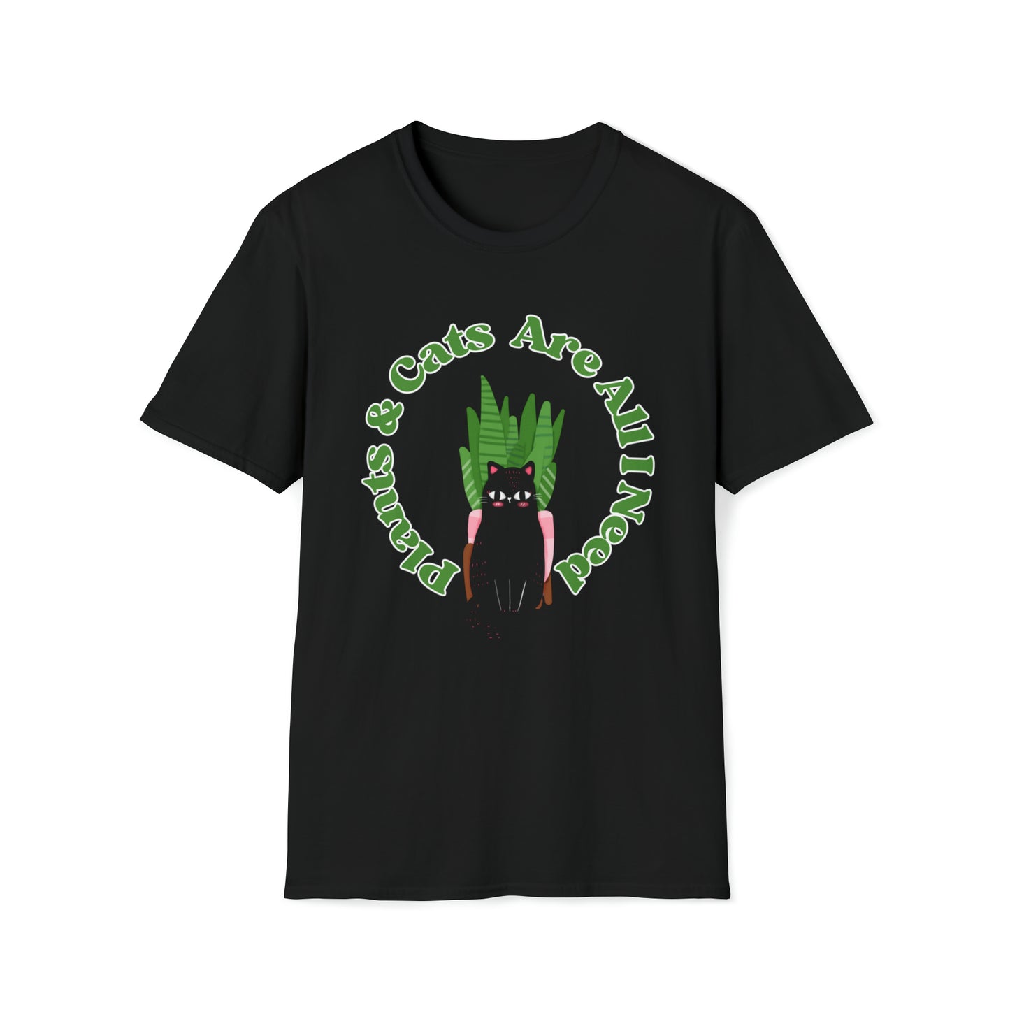 Plants & Cats Are All I Need Unisex Softstyle T-Shirt