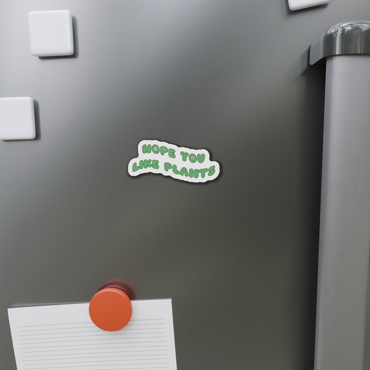 Hope You Like Plants Magnets
