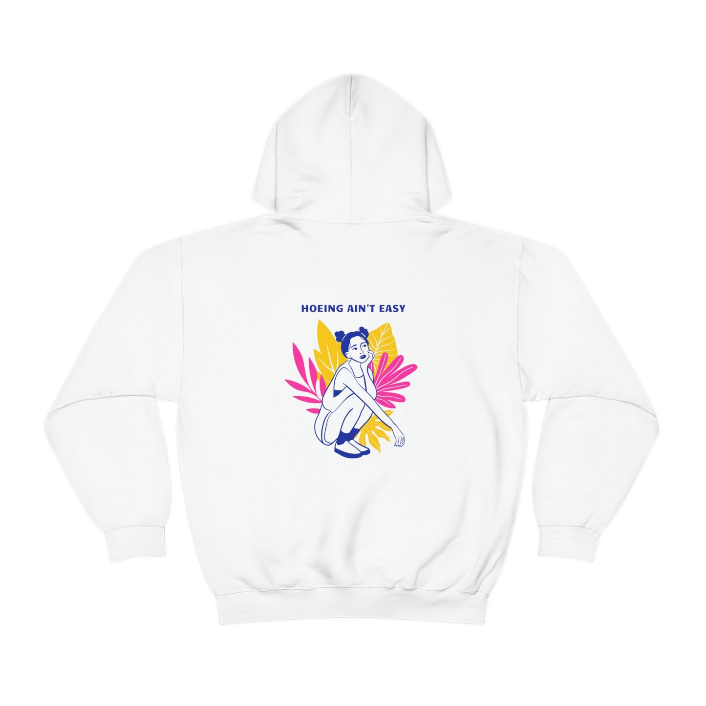 Hoeing Ain't Easy Unisex Sweatshirt