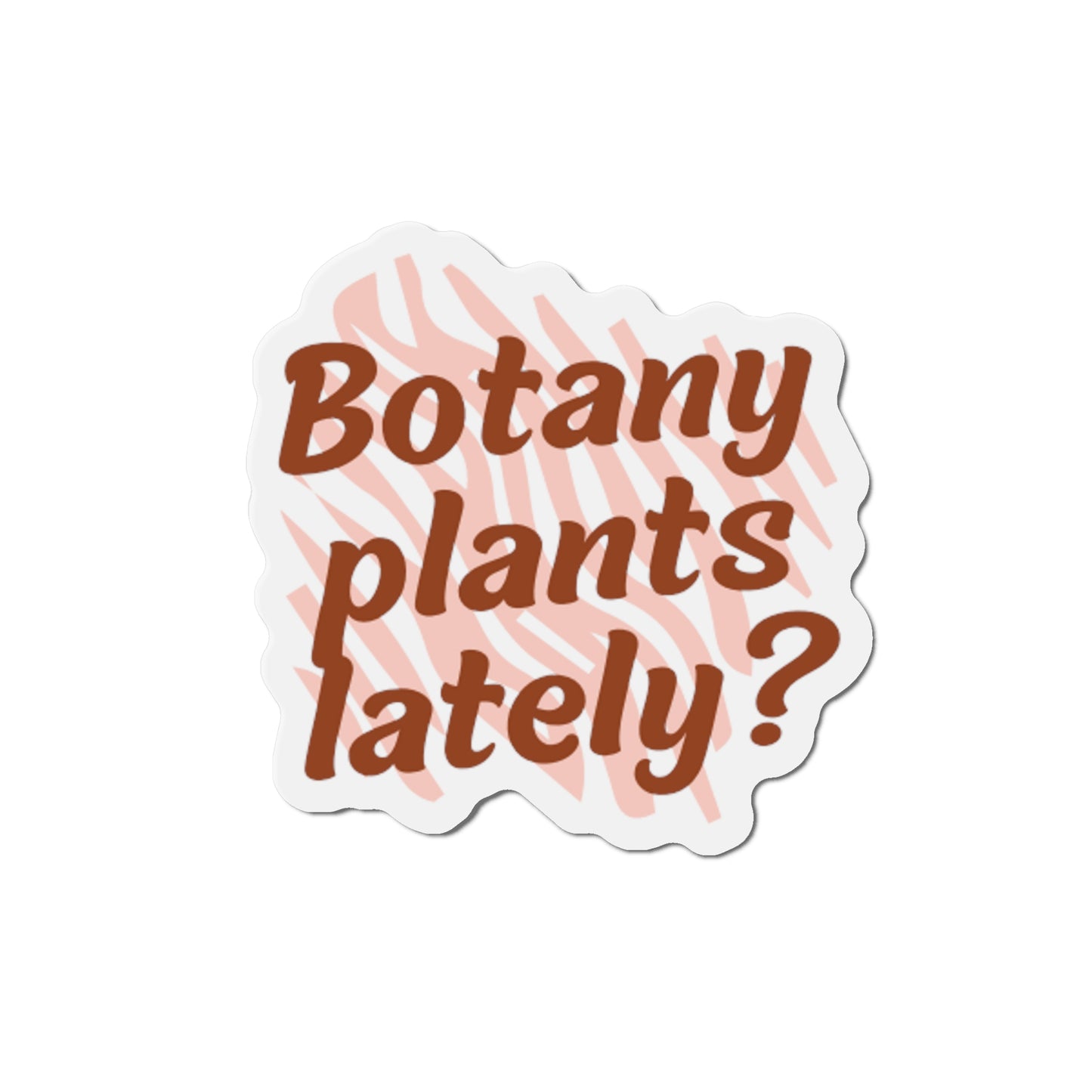 Botany Magnets