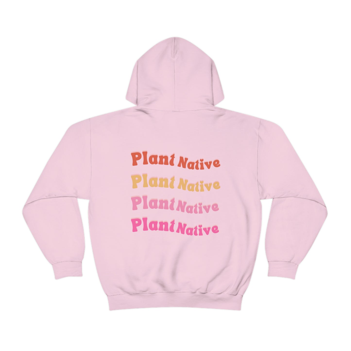 Plant Native Unisex Sweatshirt