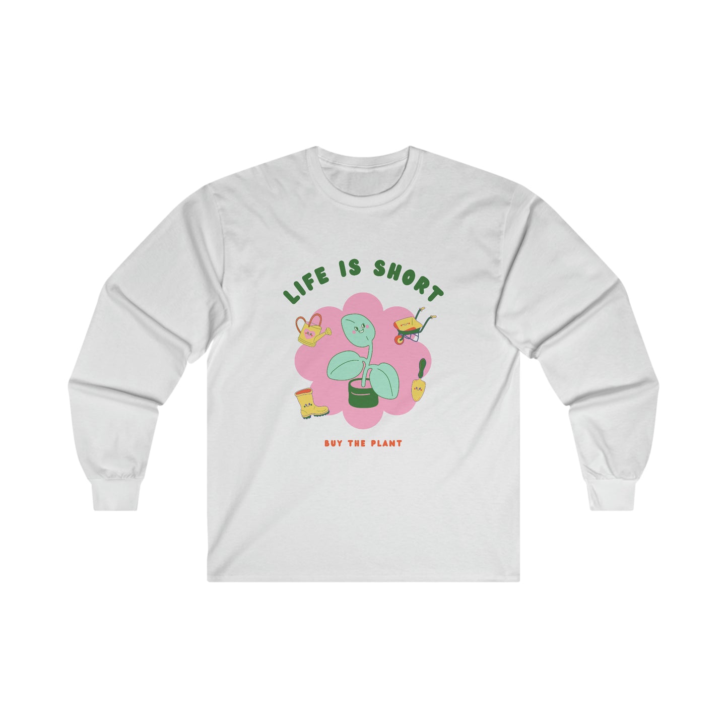 Life Is Short Cotton Long Sleeve
