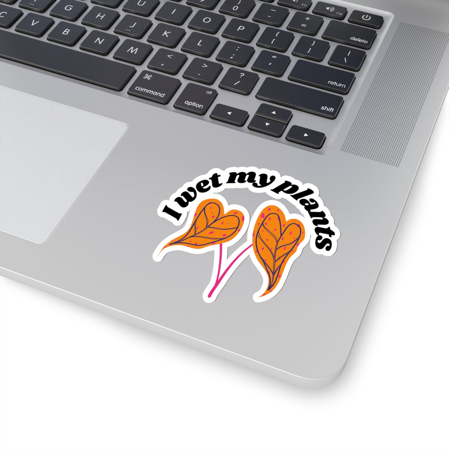 I Wet My Plants Stickers