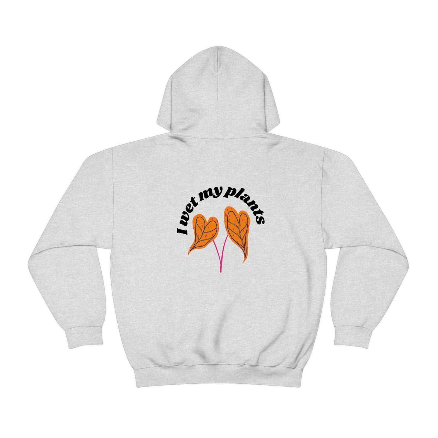 I Wet My Plants Unisex Sweatshirt