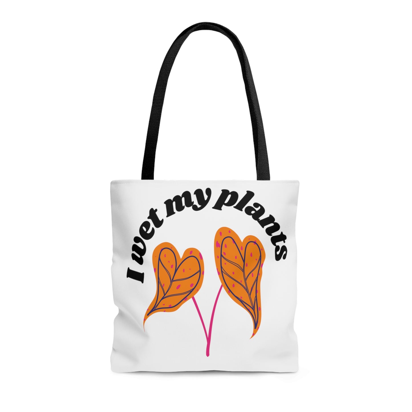 I Wet My Plants Tote Bag