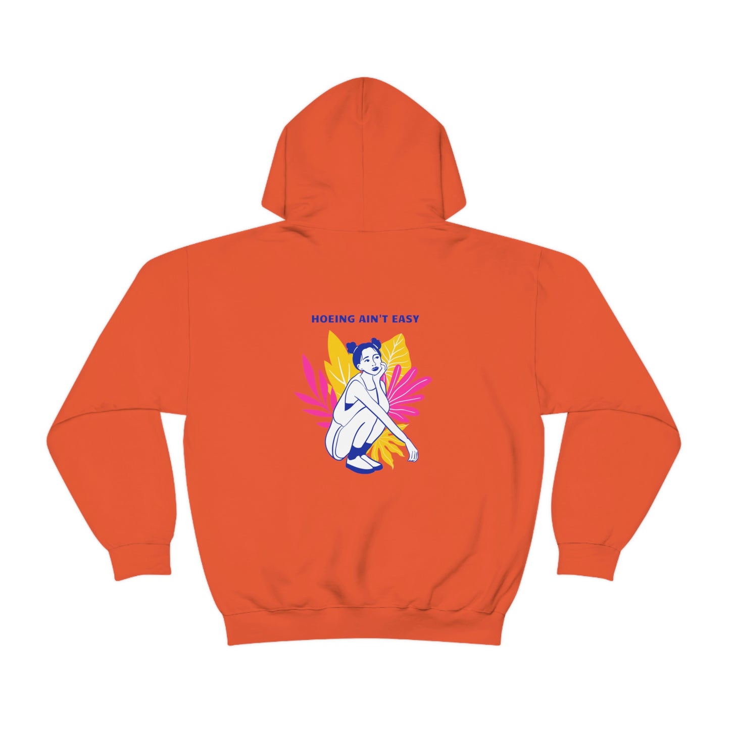 Hoeing Ain't Easy Unisex Sweatshirt
