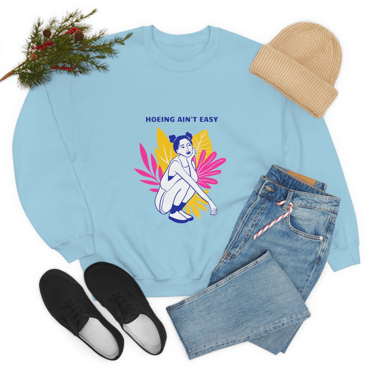 Hoeing Ain't Easy Unisex Crewneck