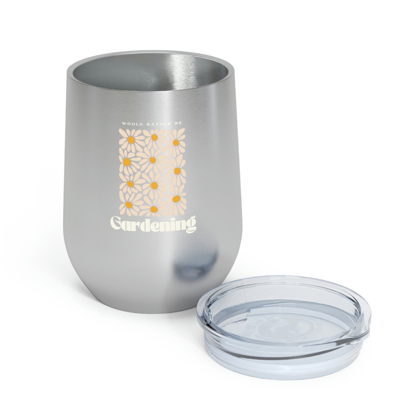 Rather Be Gardening Insulated Wine Tumbler