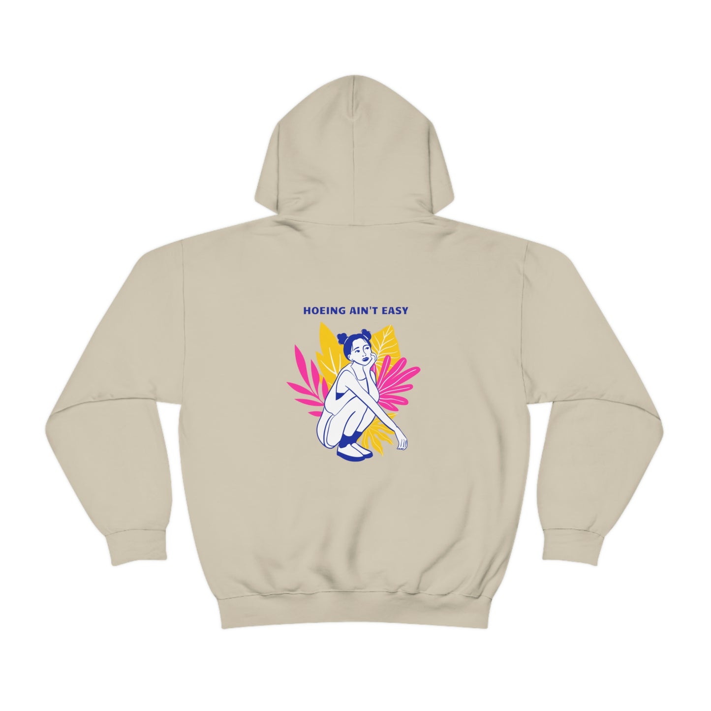 Hoeing Ain't Easy Unisex Sweatshirt