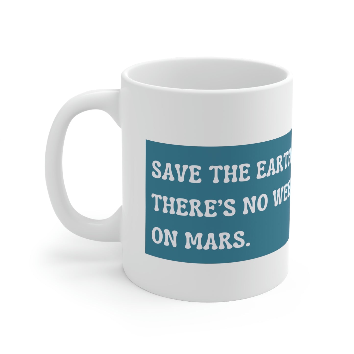 Save The Earth Ceramic Mug