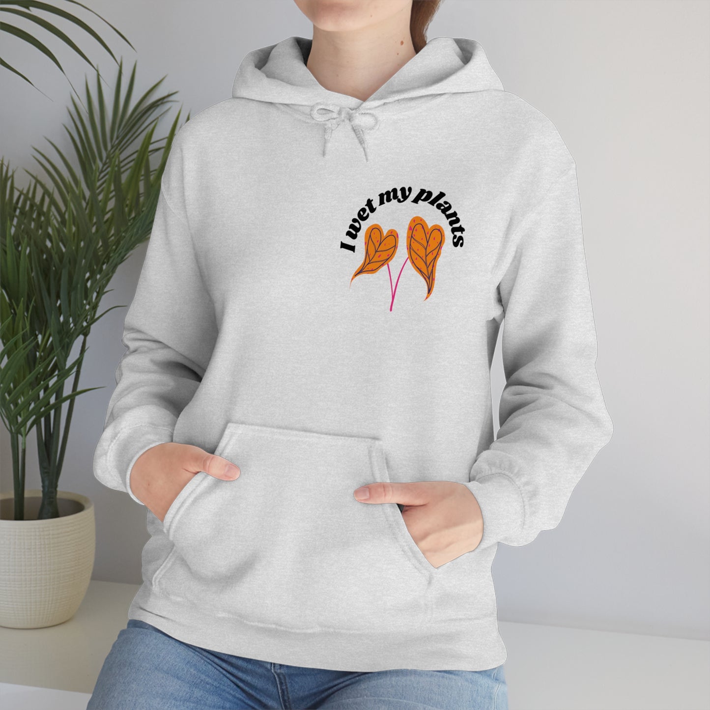 I Wet My Plants Unisex Sweatshirt