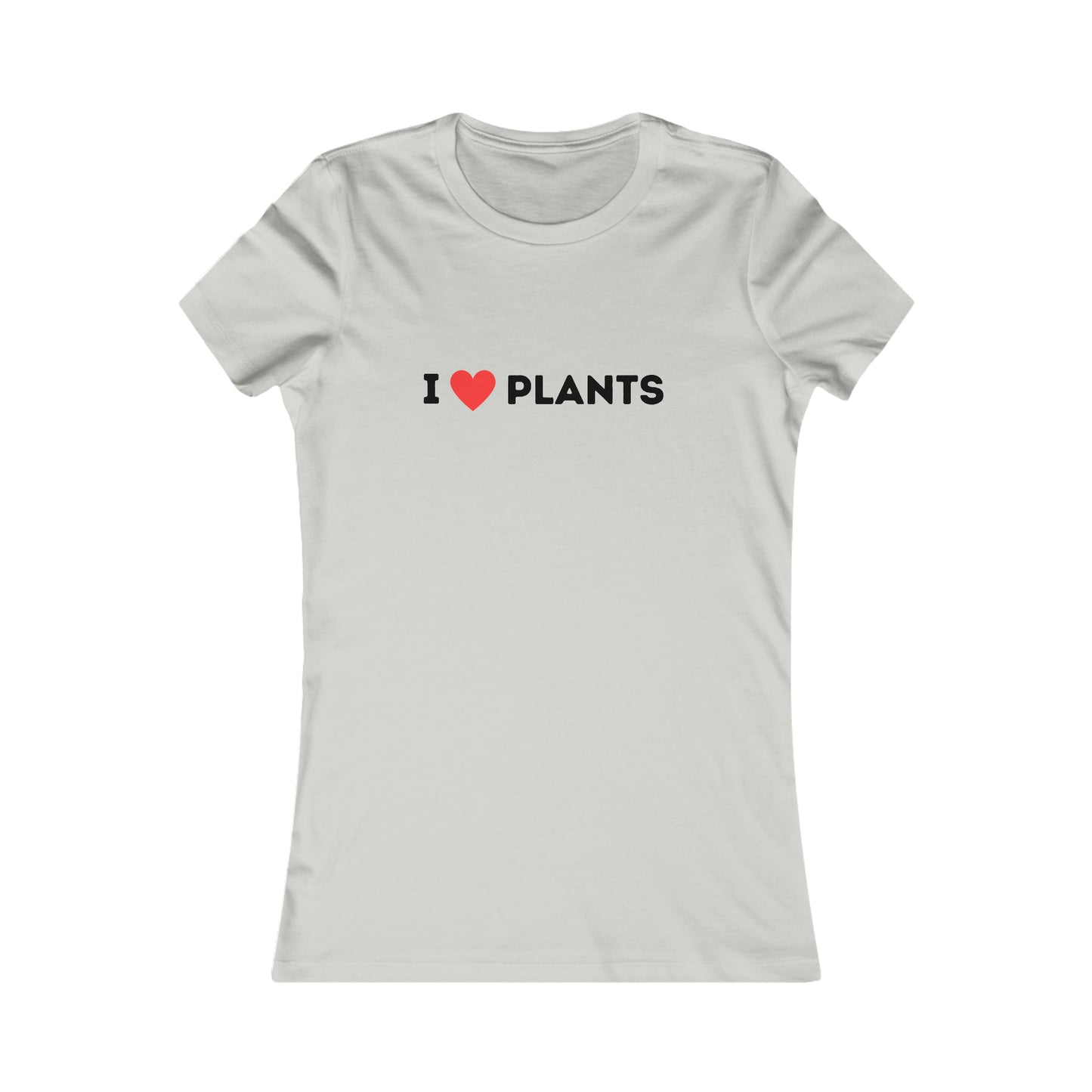 Love Plants Women's Favorite Tee