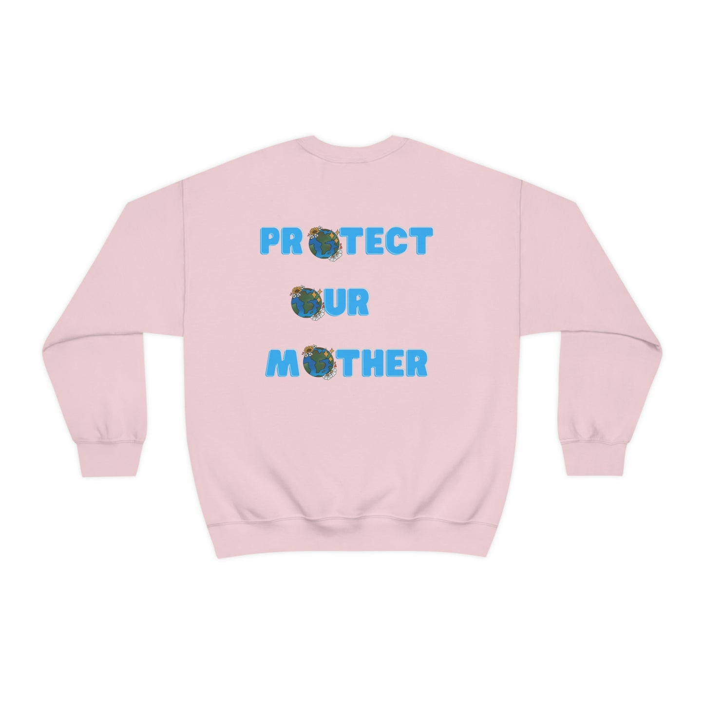 Protect Our Mother Unisex Crewneck