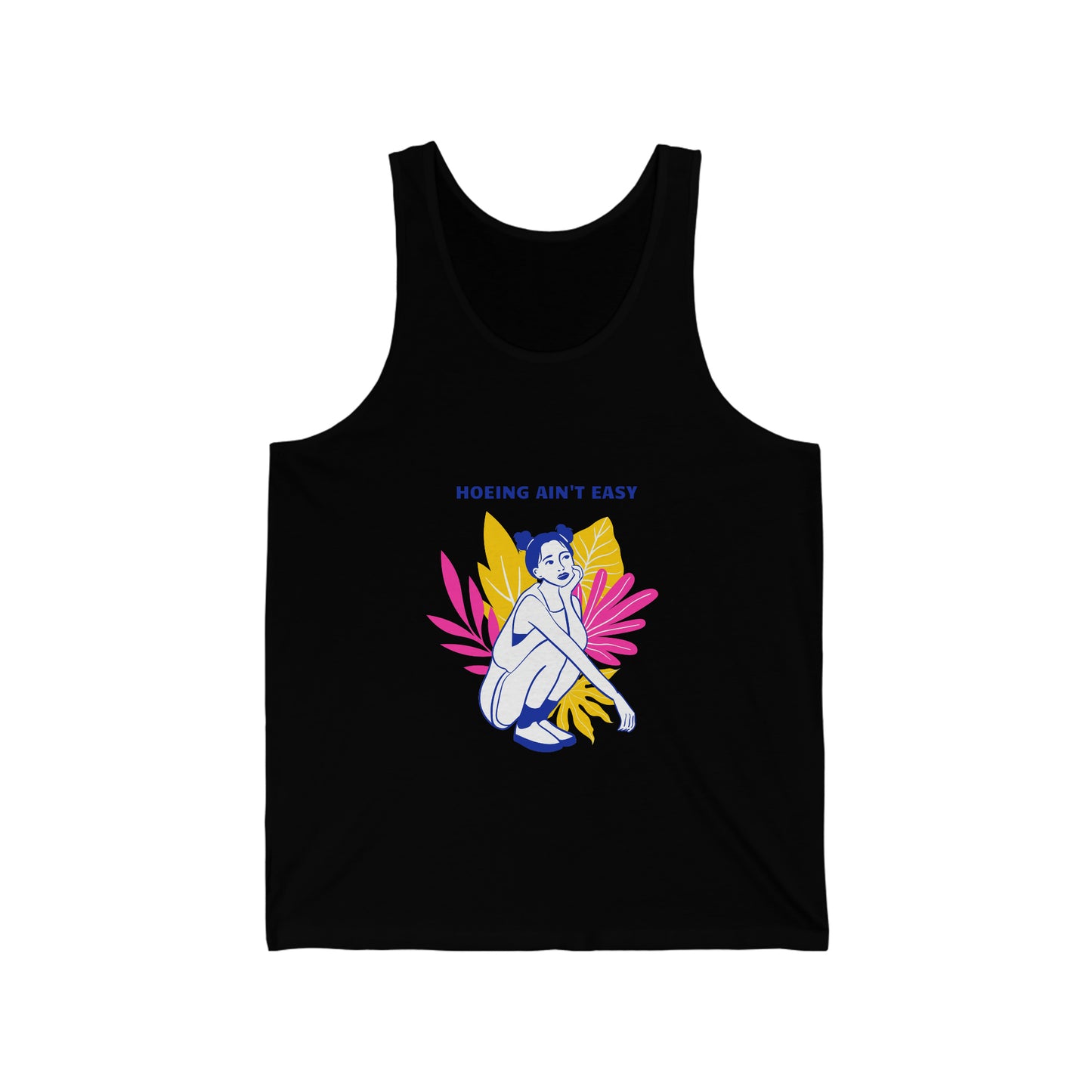 Hoeing Ain't Easy Unisex Jersey Tank