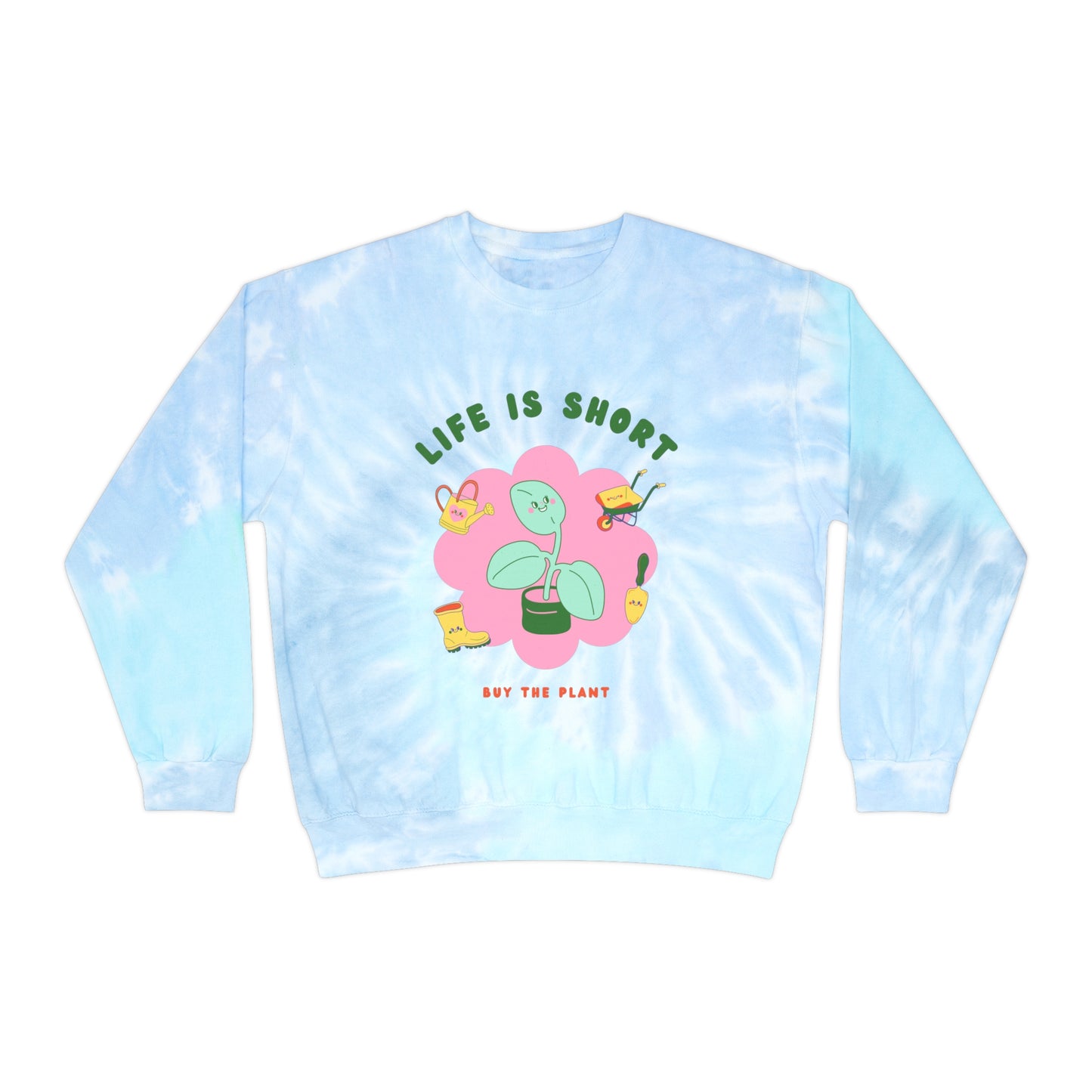Life Is Short Tie-Dye Crewneck