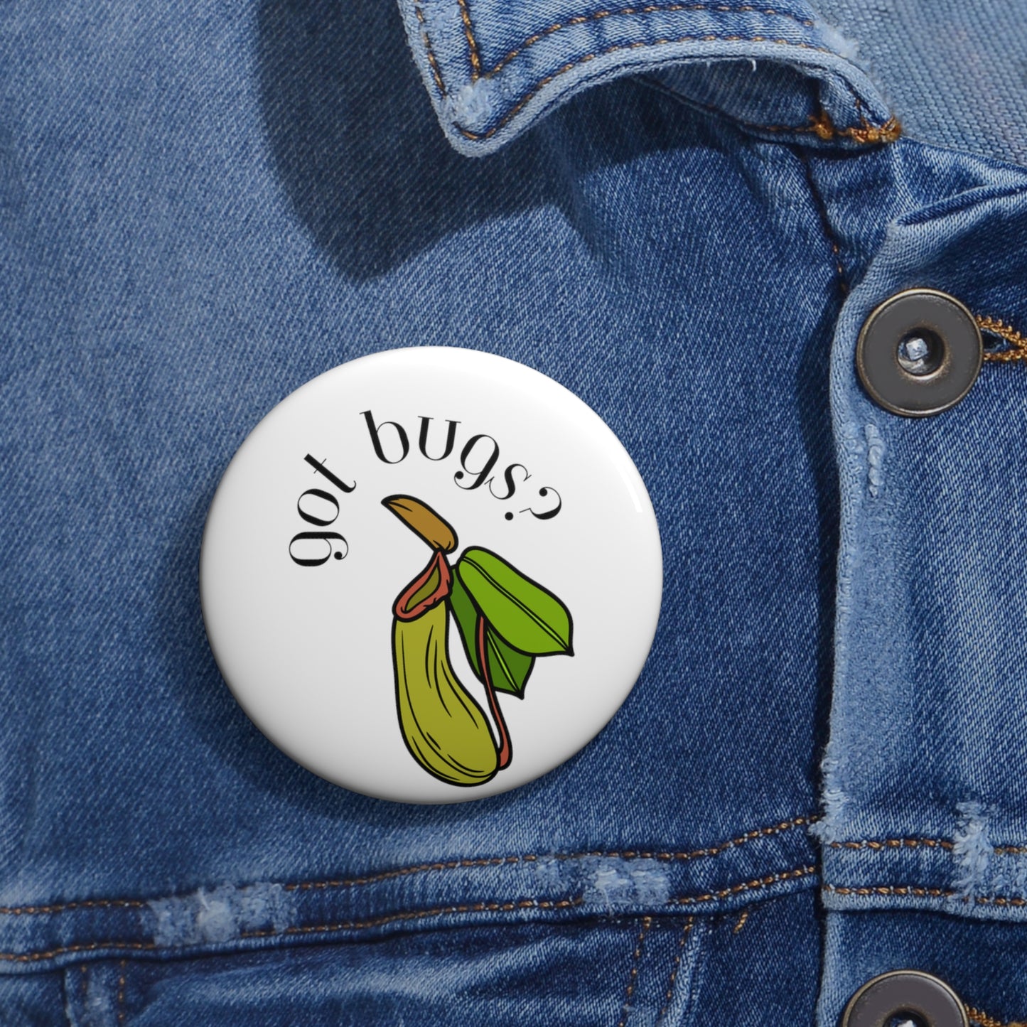 Got Bugs? Pin Buttons