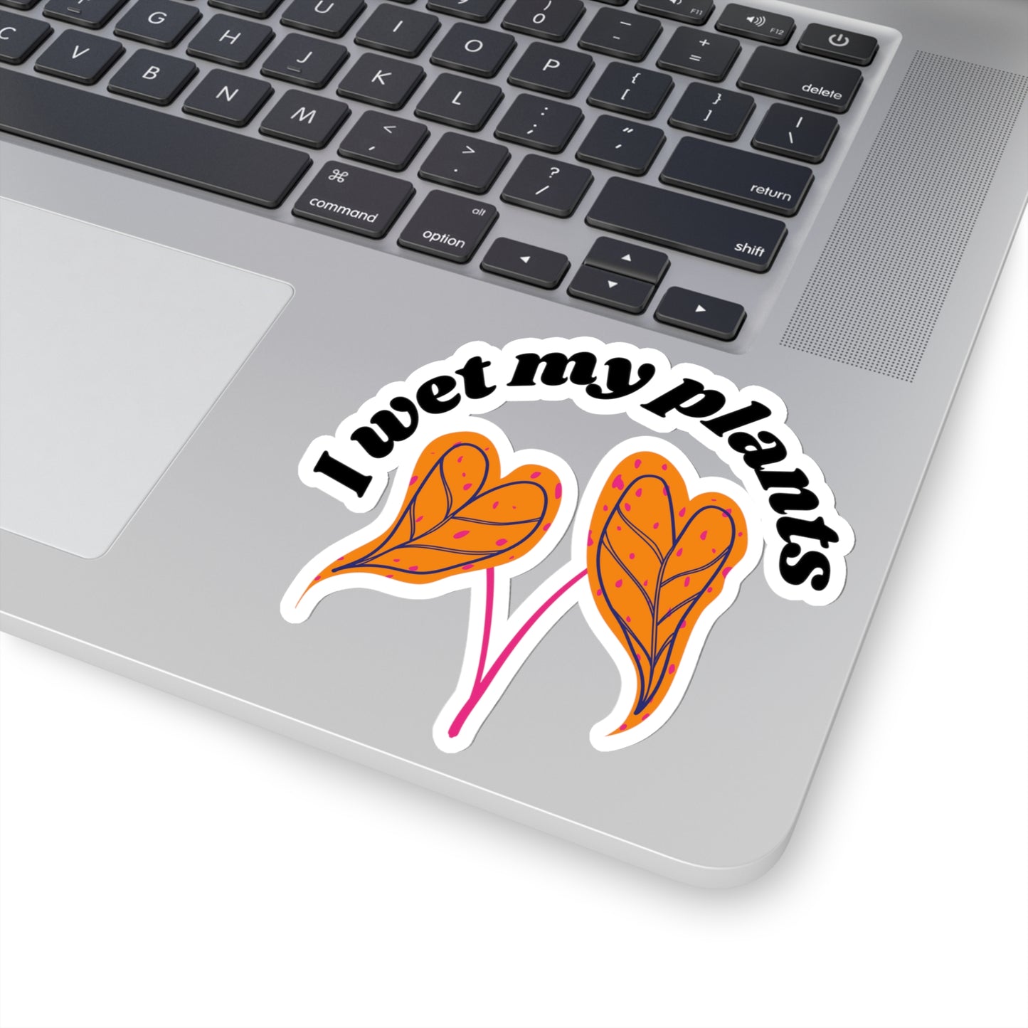 I Wet My Plants Stickers