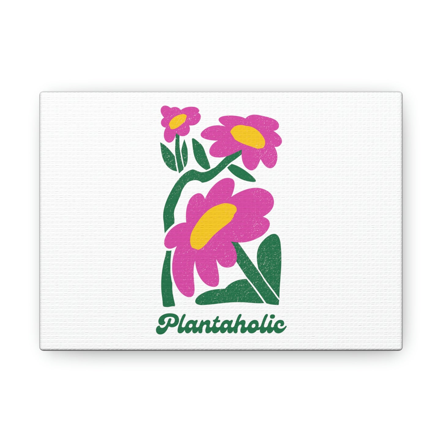 Plantaholic Canvas Gallery Wraps