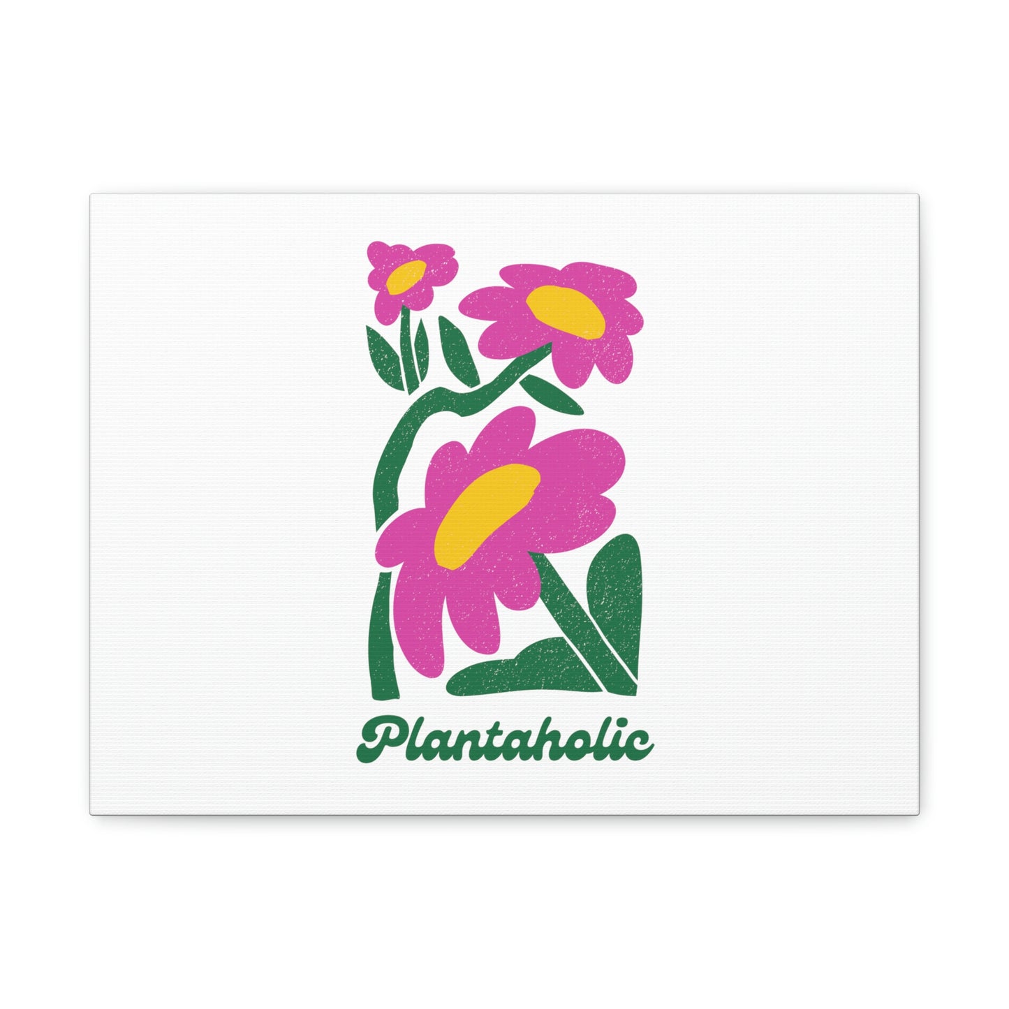 Plantaholic Canvas Gallery Wraps