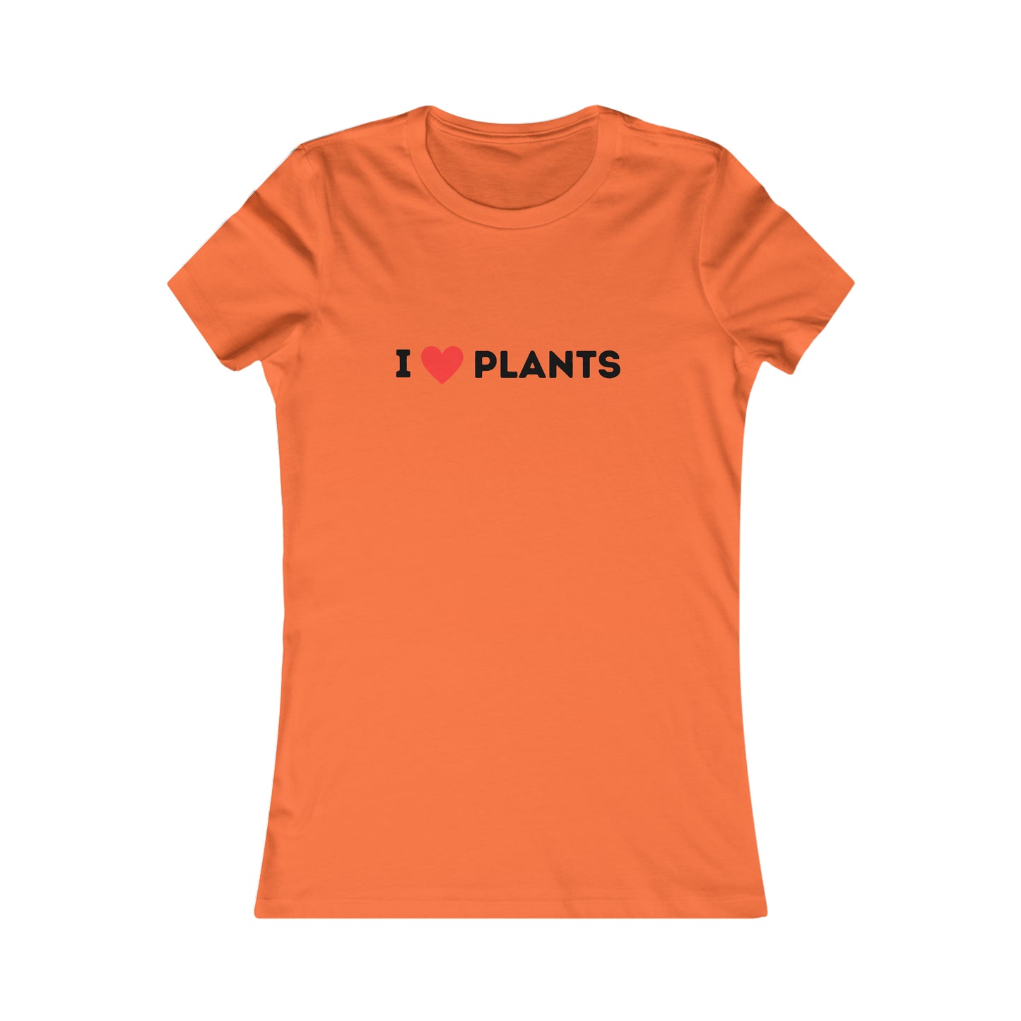 Love Plants Women's Favorite Tee