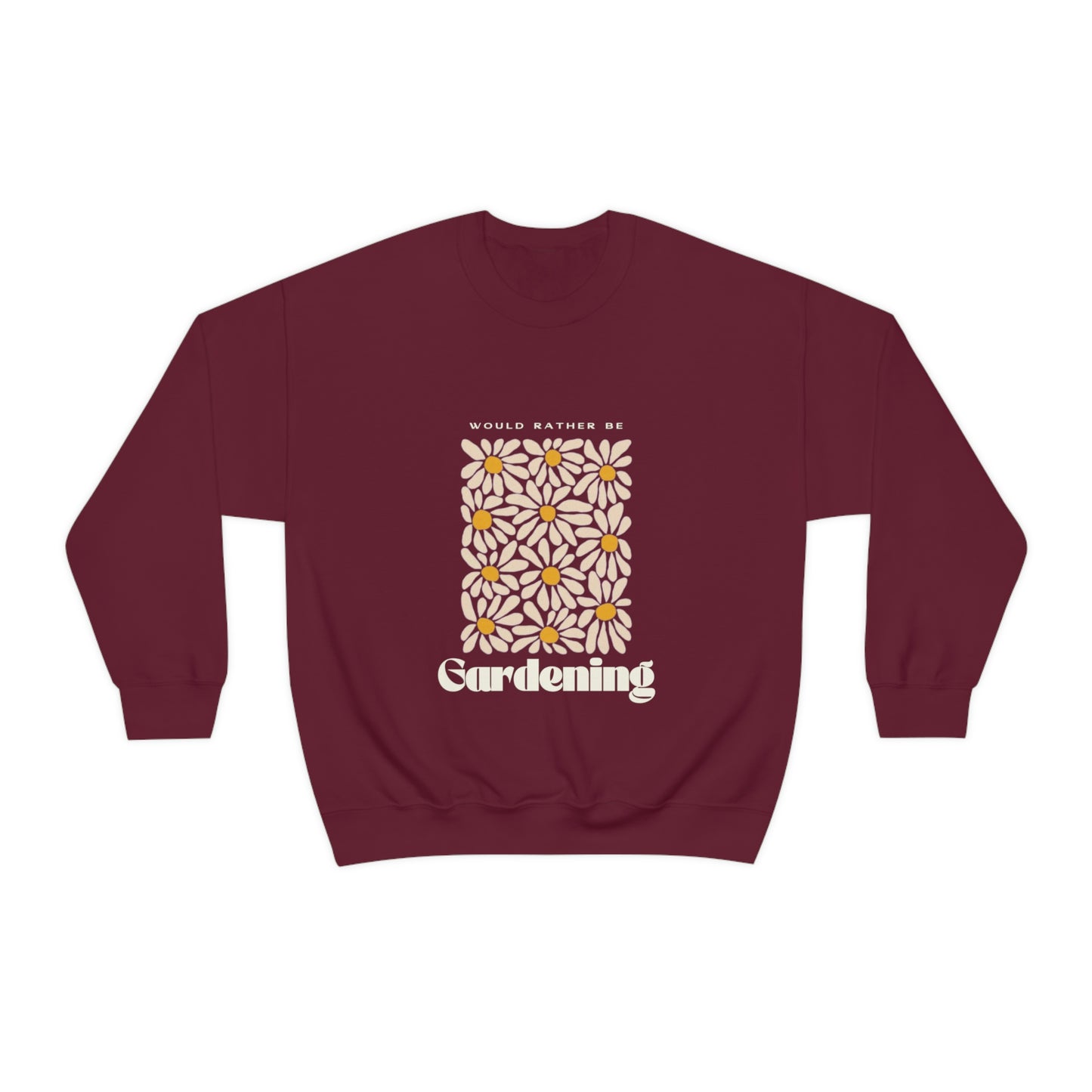 Would Rather Be Gardening Unisex Crewneck